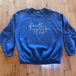 Faith Over Fear Unisex Sweatshirt
